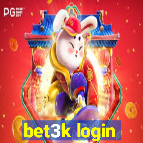 bet3k login